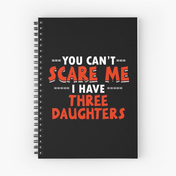 Item preview, You Can't Scare Me I Have Three Daughters Funny Mom Dad Gift product designed and sold by nikkidawn74.