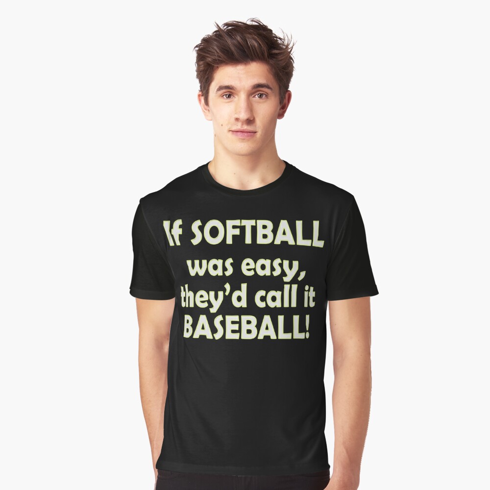 Baseball T-shirt Design, IF softball was easy they'd call it baseball -  MasterBundles