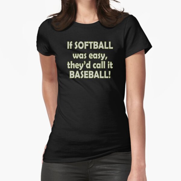 Baseball T-shirt Design, IF softball was easy they'd call it baseball -  MasterBundles