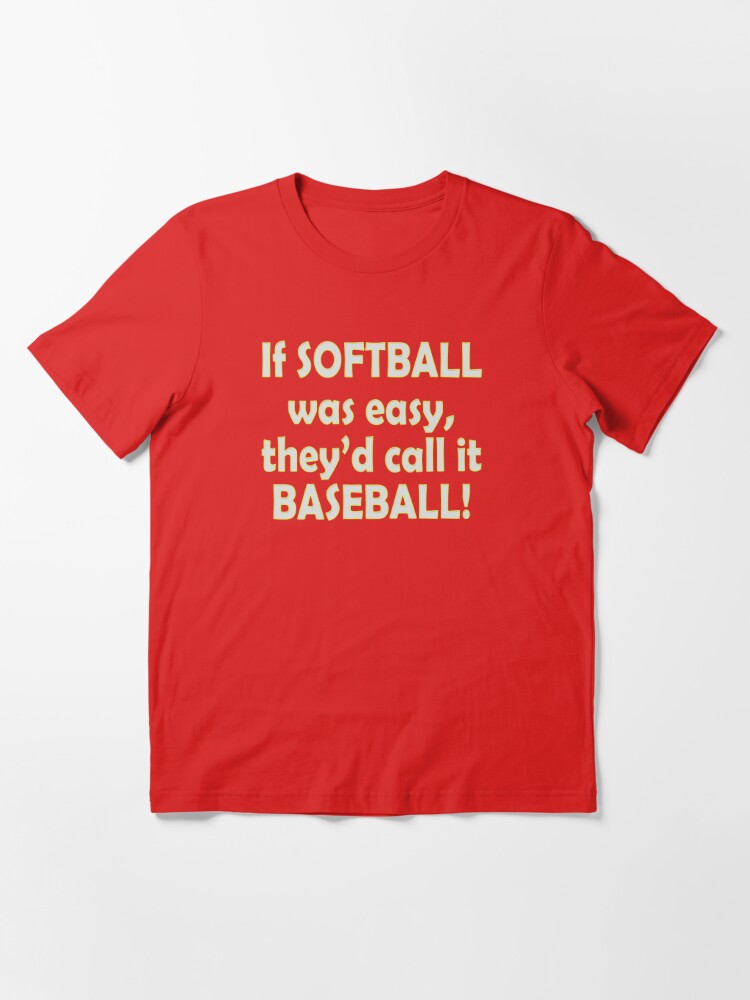 Baseball T-shirt Design, IF softball was easy they'd call it baseball -  MasterBundles