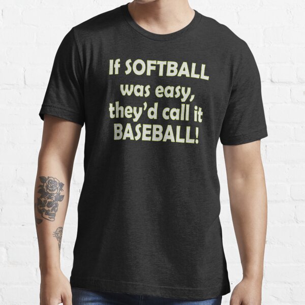 Baseball T-shirt Design, IF softball was easy they'd call it baseball -  MasterBundles