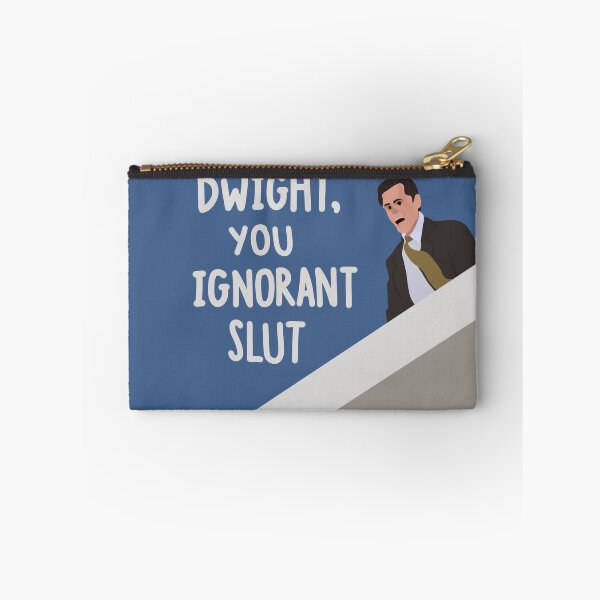 Item preview, Dwight, You Ignorant Slut (The Office) designed and sold by razbery.
