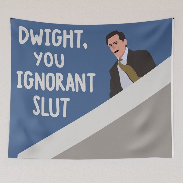 Item preview, Dwight, You Ignorant Slut (The Office) designed and sold by razbery.