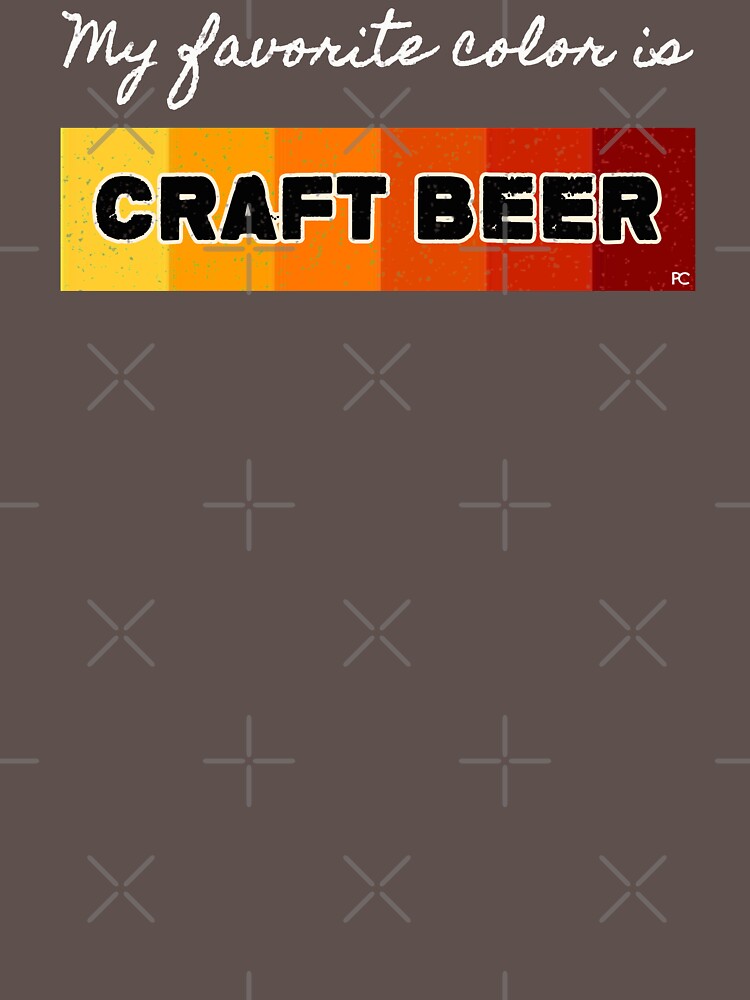 My favorite color is Craft Beer by PrintChutney