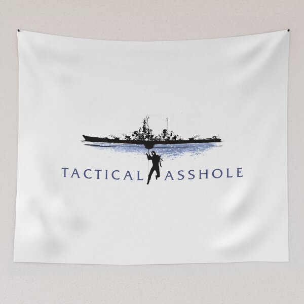 Item preview, Tactical Asshole designed and sold by Tobias1969.