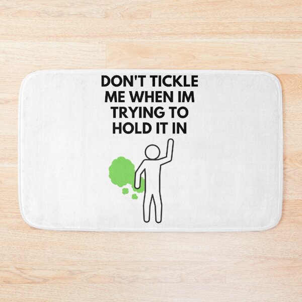 Item preview, Don't tickle me when I'm trying to hold it in  designed and sold by FLY429.