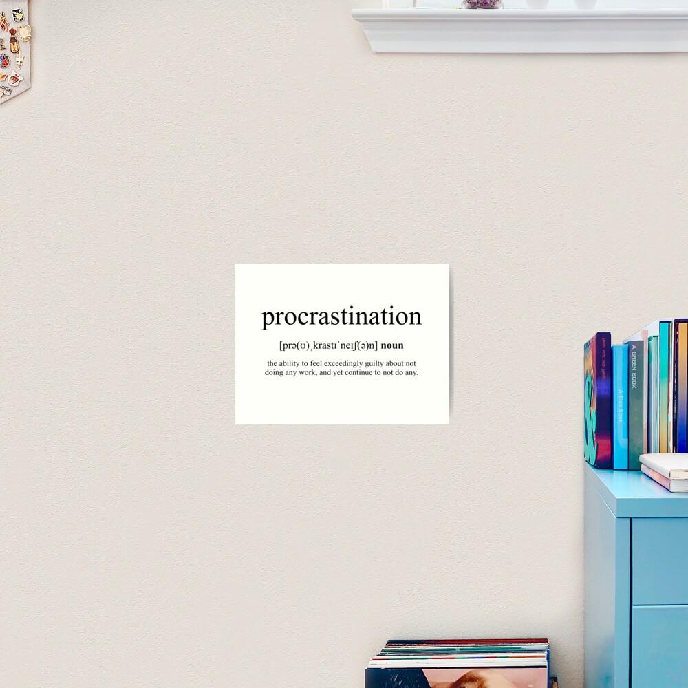 procrastination-definition-dictionary-collection-art-print-by