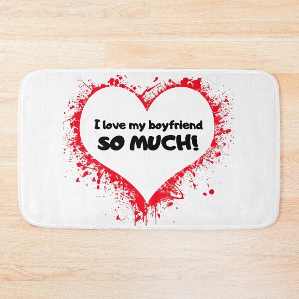Item preview, I love my boyfriend so much designed and sold by Pameli.