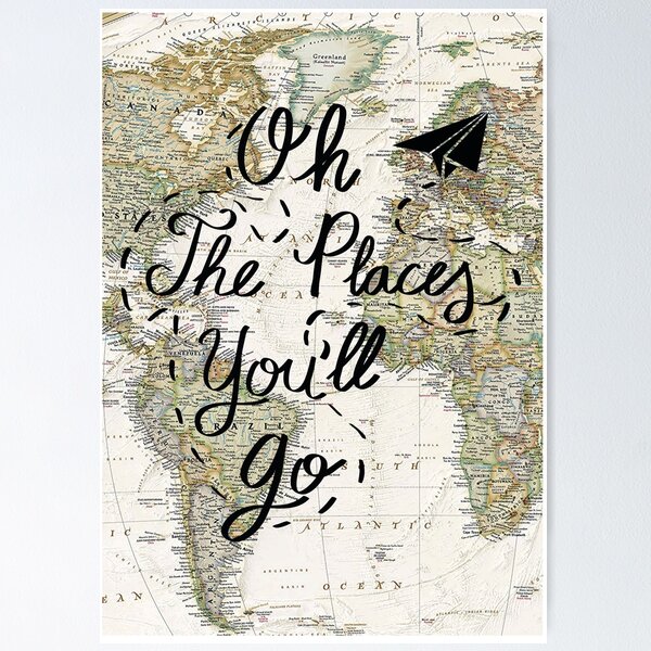 Item preview, Oh The Places You'll Go designed and sold by aoaGraphics.