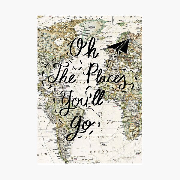Item preview, Oh The Places You'll Go designed and sold by aoaGraphics.