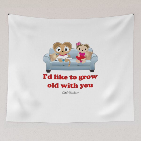 Artikelvorschau, Growing old with you Love quotes for him - Cat Kuku entworfen und verkauft von Bubsimouse.