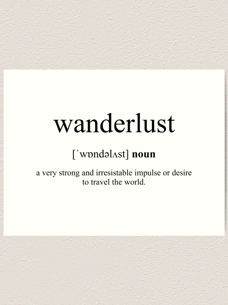 Wanderlust Definition | Dictionary Collection