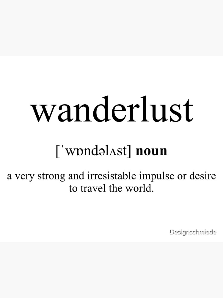 WANDERLUST Definition and Meaning Home Wall Art Print 