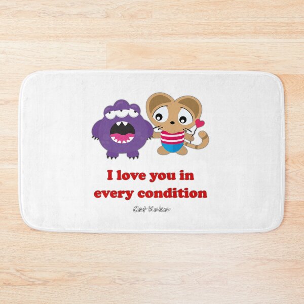Item preview, I love you in every condition Love quotes for couples - Cat Kuku designed and sold by Bubsimouse.
