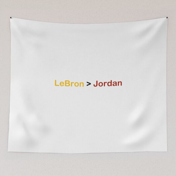 Item preview, LeBron > Jordan designed and sold by BobLeeSwagger1.