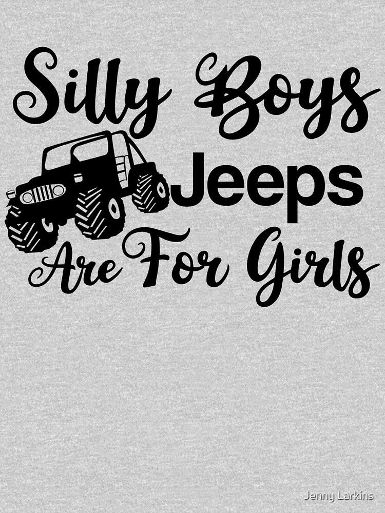 Jeeps Are For Girls T-Shirts by Jsherrill1022