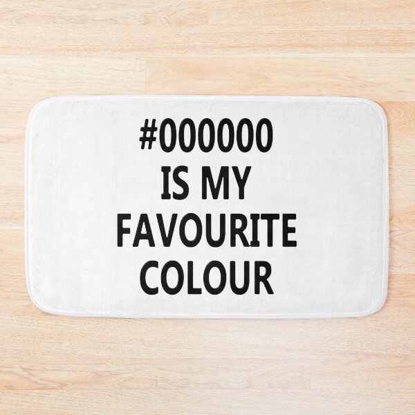 Item preview, #000000 Is My Favourite Colour designed and sold by MarkUK97.