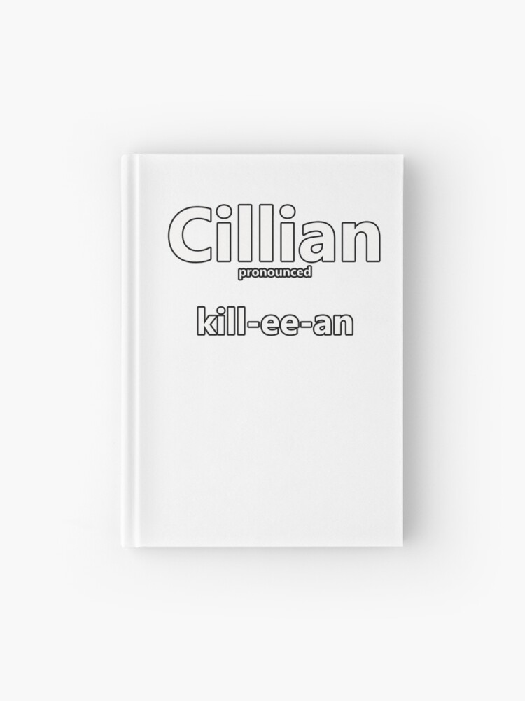 Cillian, how to pronounce this Irish boys name&quot; Journal for Sale 