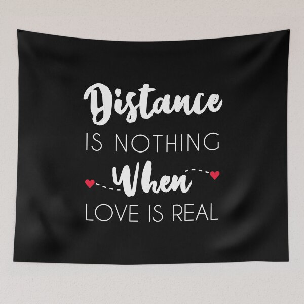 Item preview, Distance Is Nothing When Love Is Real - Long Distance Relationship designed and sold by T-shirt For You.