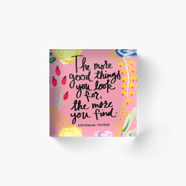 Good Things Acrylic Block