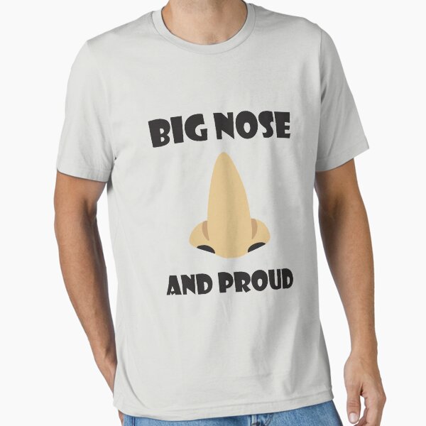 Item preview, Big Nose And Proud designed and sold by elgendesigns5.