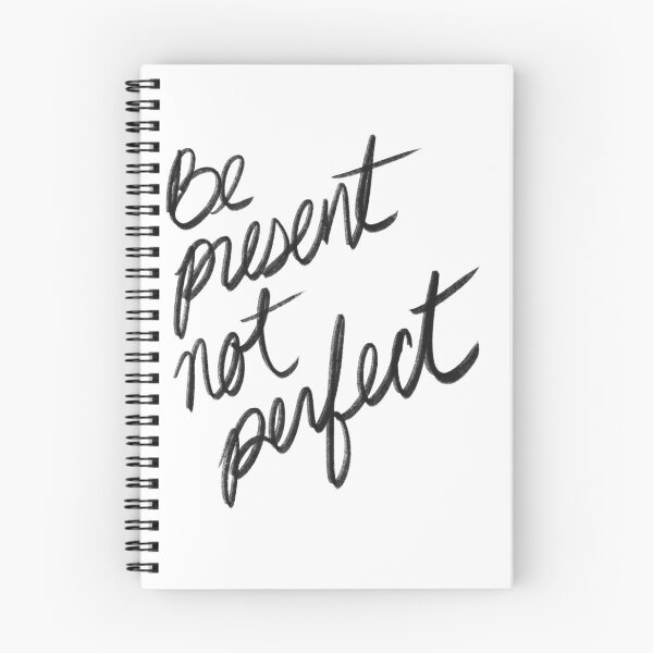 Item preview, Be Present Not Perfect I Enjoy the Moment designed and sold by izzyinks.