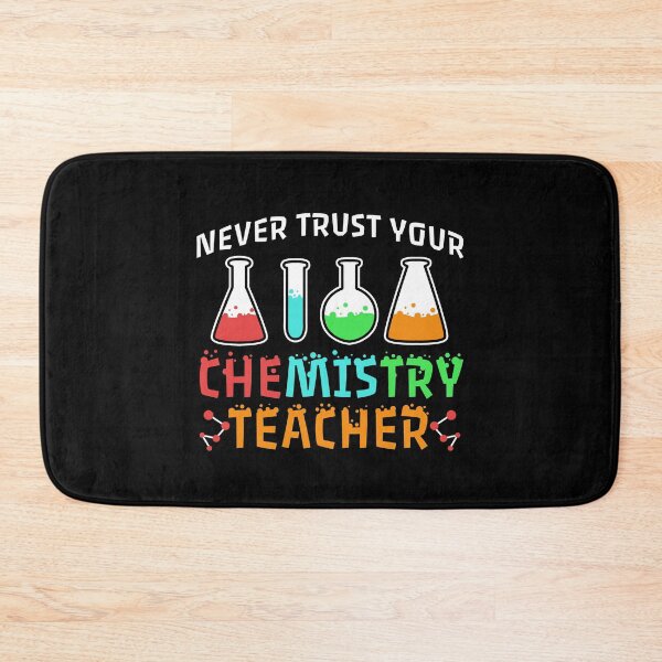 Item preview, never trust chemistry teacher designed and sold by OVMEngemann.