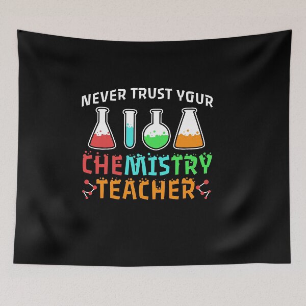 Item preview, never trust chemistry teacher designed and sold by OVMEngemann.