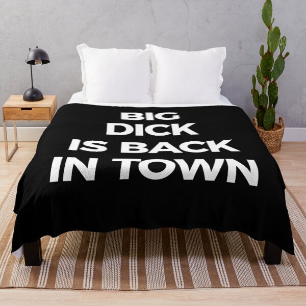 Item preview, Big Dick Is Back In Town designed and sold by shirtoftheday.