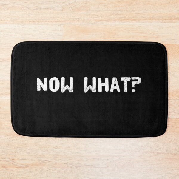 Item preview, Now what? designed and sold by Falkor123.
