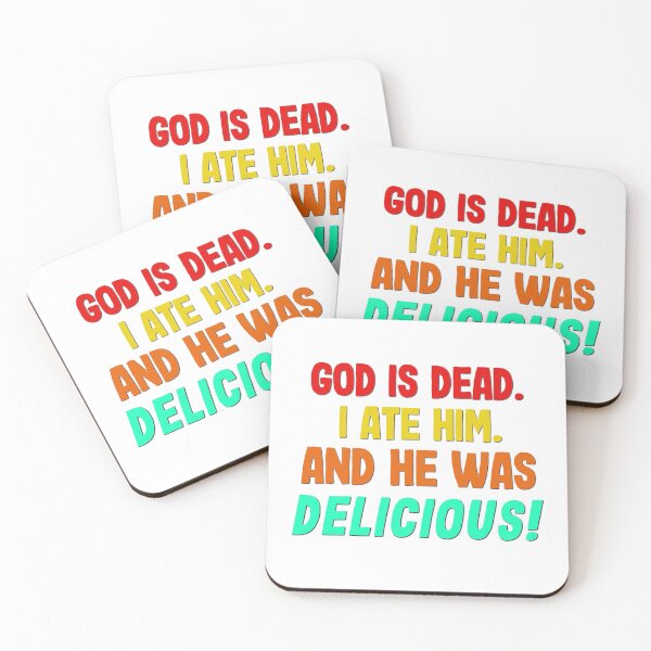 Item preview, God Is Dead And He Was Delicious! designed and sold by RandomAssDesign.