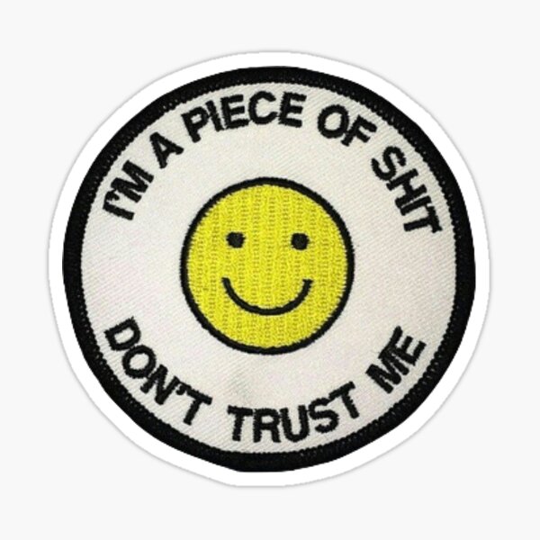Item preview, im a piece of shit sticker designed and sold by krmclendon.