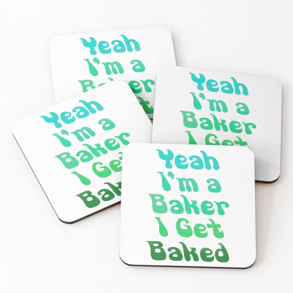Item preview, I'm A Baker I Get Baked designed and sold by RandomAssDesign.