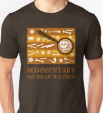 Sedimentary Watson! Unisex T-Shirt