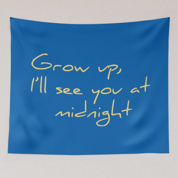 Item preview, Grow up, I'll see you at midnight. Call Me By Your Name designed and sold by ineedmorem0ney.