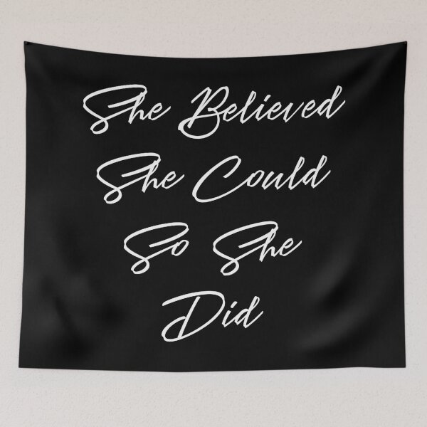 Item preview, She believed she could so she did designed and sold by ZachTheDesigner.