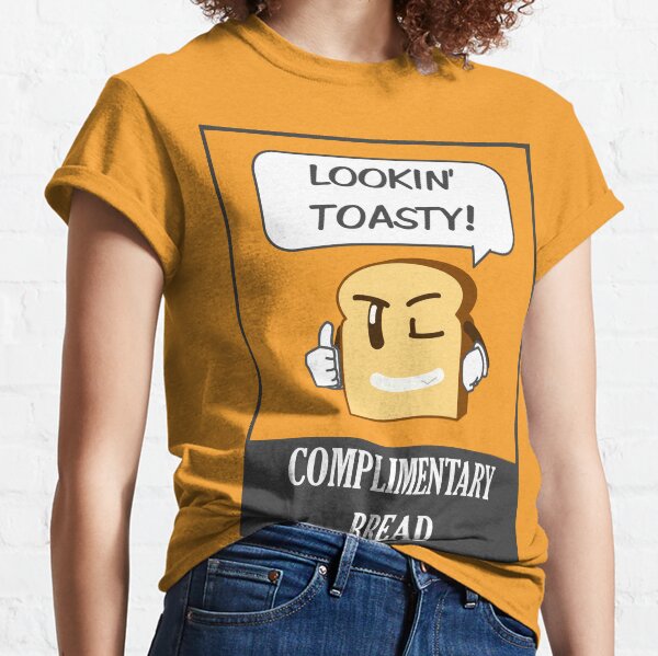 Complimentary Bread Classic T-Shirt