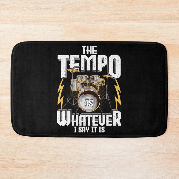 Item preview, The Tempo Is Whatever I Say It Is Drummer Musician designed and sold by perfectpresents.