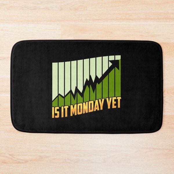 Item preview, Is It Monday Yet Stock Market Trading & Investing designed and sold by perfectpresents.