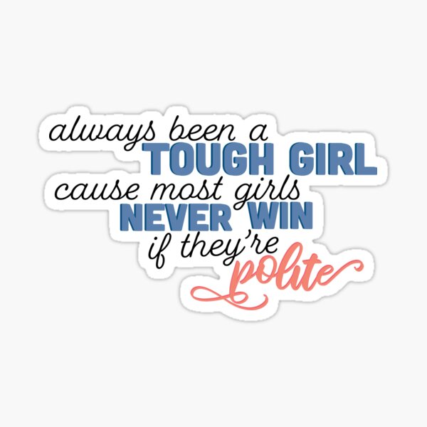 Item preview, Always a tough girl designed and sold by tylerolivia.