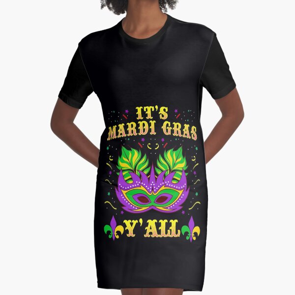 It's Mardi Gras Y'all tshirt costume apparel gift Graphic T-Shirt Dress