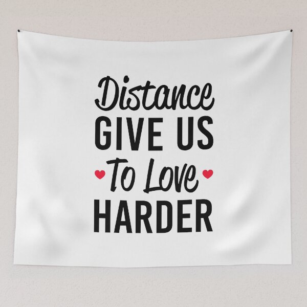 Item preview, Distance Give Us To Love Harder - Long Distance Relationship designed and sold by T-shirt For You.