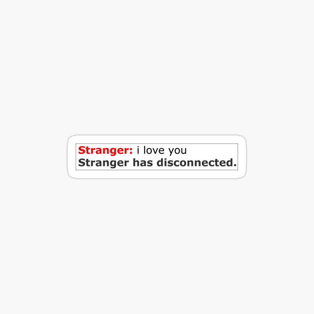 Stranger I Love You Omegle Aesthetic Kids T Shirt By Thetrendyperson Redbubble - omegle roblox
