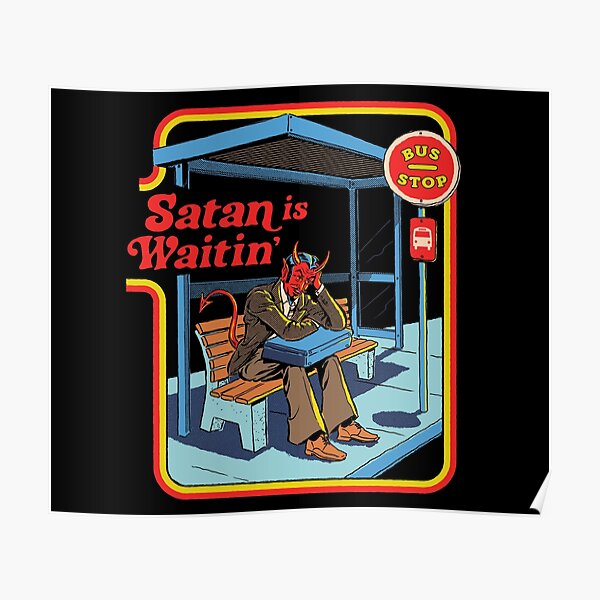 Satan is Waitin' Poster