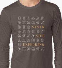 Never Stop Exploring Long Sleeve T-Shirt