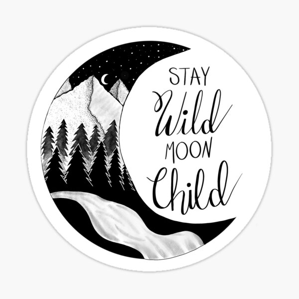 Stay Wild Moon Child 8" Car Vinyl Sticker Decal free spirit gypsy vintage *G24* 