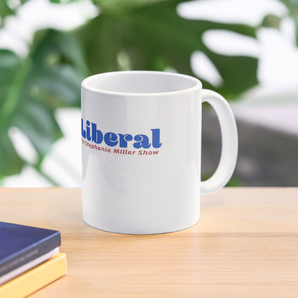 Sexy Liberal Coffee Mug