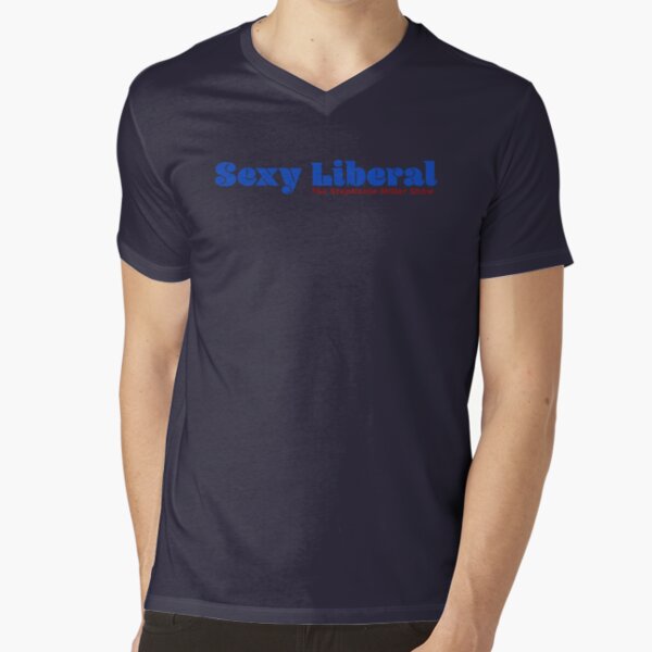 Sexy Liberal V-Neck T-Shirt