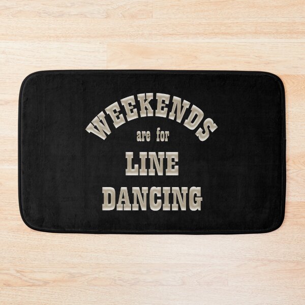 Item preview, Weekends are for Line Dancing Dancer Slogan designed and sold by nikkidawn74.