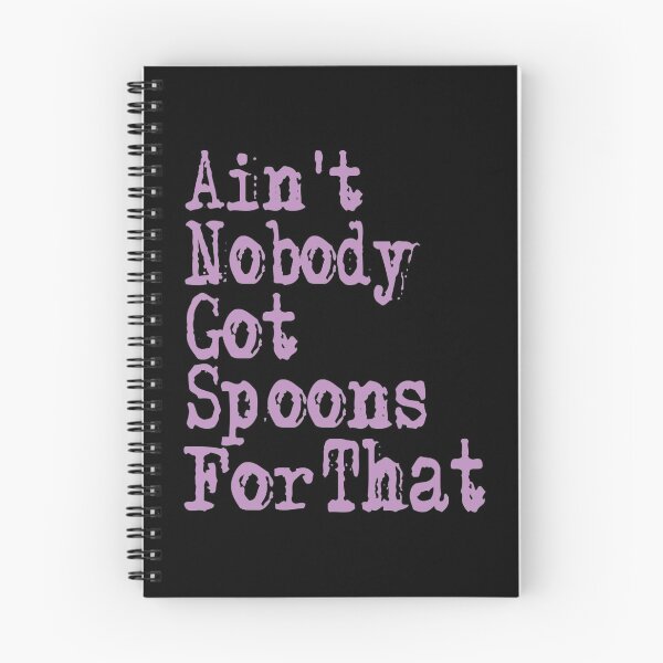 Item preview, Ain't Nobody Got Spoons For That designed and sold by MissMuffet27.